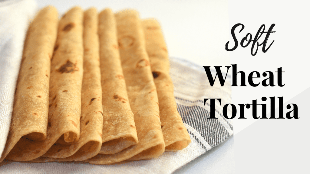 wheat tortilla recipe